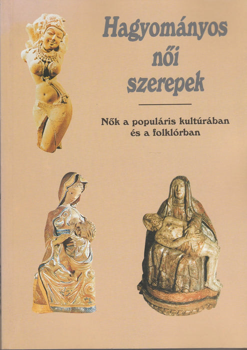 Hagyományos női szerepek - Oskola Antikvárium