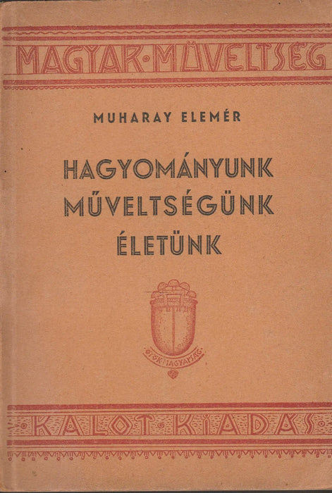 Hagyományunk, műveltségünk, életünk - Oskola Antikvárium