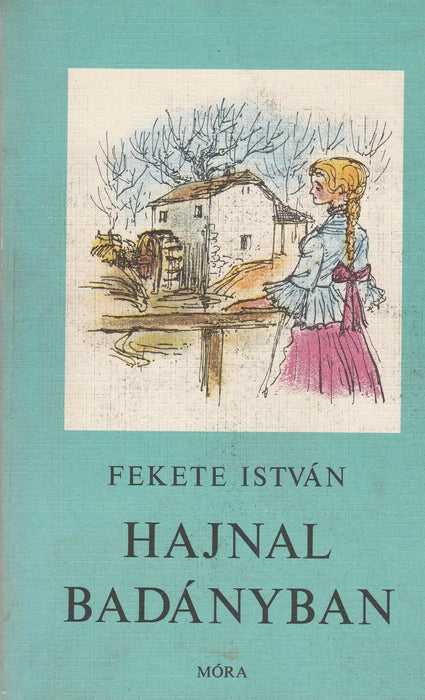 Hajnal Badányban - Oskola Antikvárium