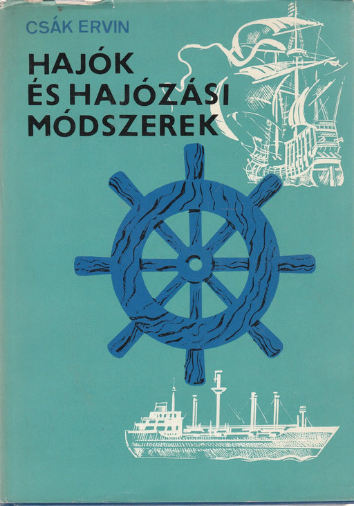 Hajók és hajózási módszerek - Oskola Antikvárium