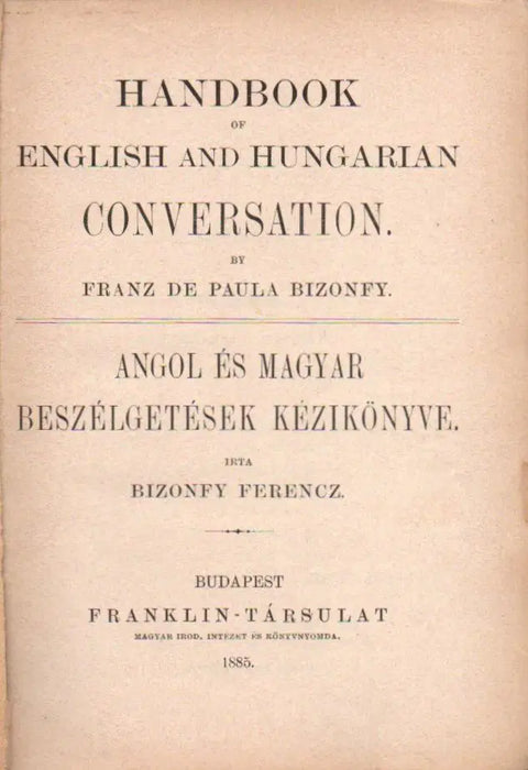 Handbook of English and Hungarian Conversation - Angol és magyar beszélgetések kézikönyve - Oskola Antikvárium