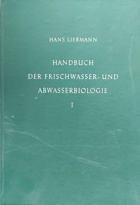 Handbuch der Frischwasser - und Abwasserbiologie I - II. - Oskola Antikvárium