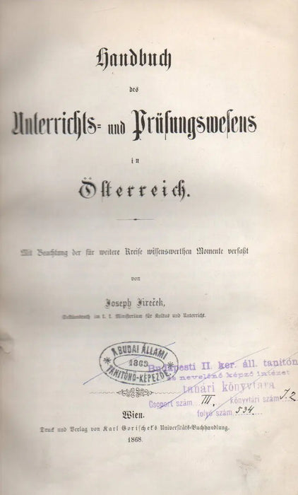 Handbuch des Unterrichts - und Prüfungswefens in Österreich - Oskola Antikvárium