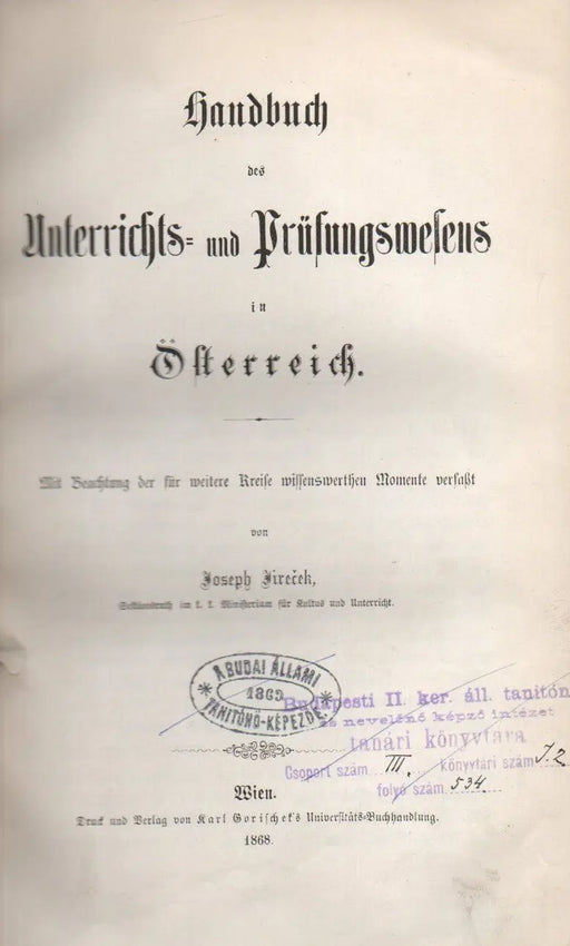 Handbuch des Unterrichts - und Prüfungswefens in Österreich - Oskola Antikvárium