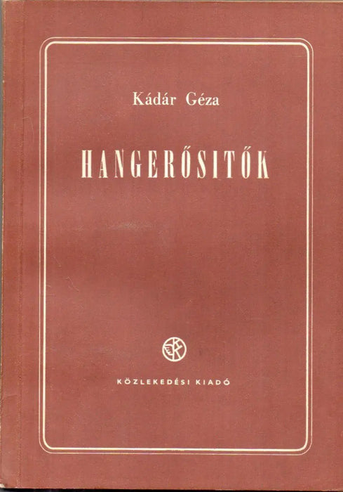 Hangerősítők - Oskola Antikvárium