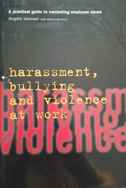 Harassment, Bullying and Violence at Work - Oskola Antikvárium