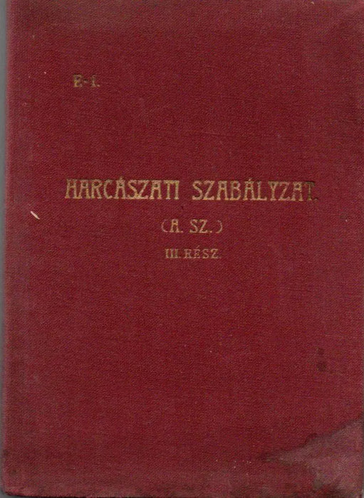 Harcászati szabályzat (H. Sz.) III. - Oskola Antikvárium