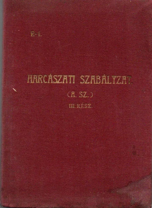 Harcászati szabályzat (H. Sz.) III. - Oskola Antikvárium