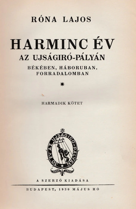 Harminc év az újságíró - pályán III. - Oskola Antikvárium