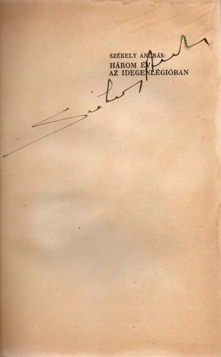 Három év az idegenlégióban - Oskola Antikvárium