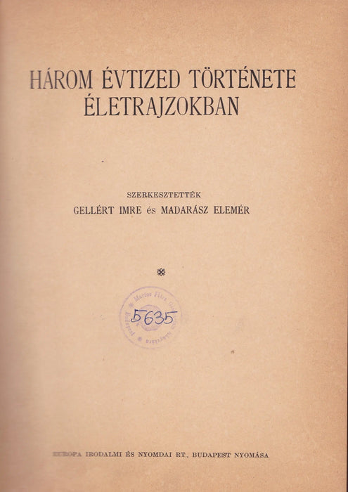 Három évtized története életrajzokban - Oskola Antikvárium