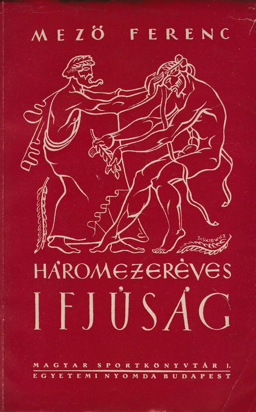 Háromezeréves ifjúság - Oskola Antikvárium