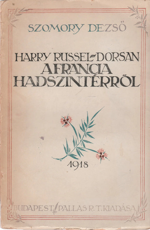 Harry Russel - Dorsan a francia hadszíntérről - Oskola Antikvárium