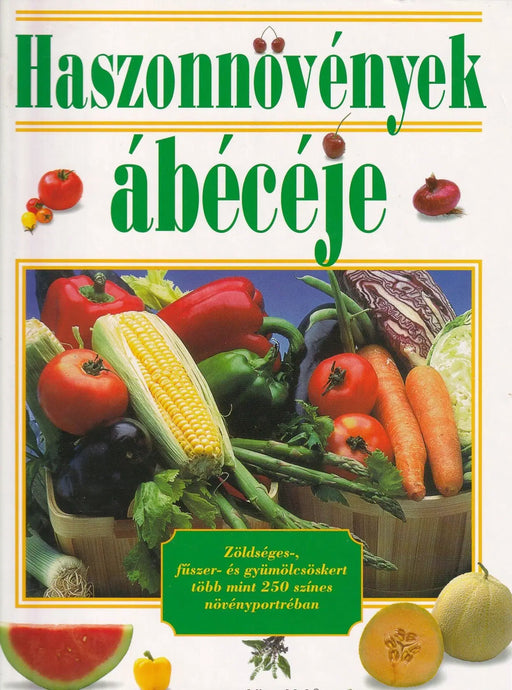 Haszonnövények ábécéje - Oskola Antikvárium