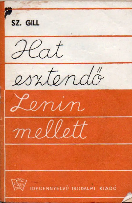 Hat esztendő Lenin mellett - Oskola Antikvárium