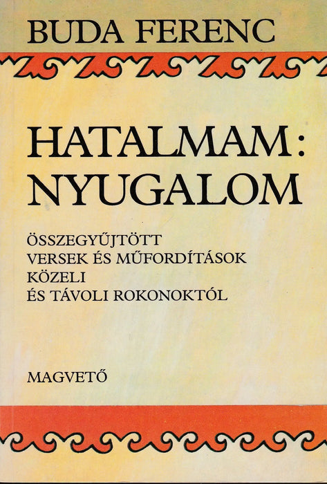 Hatalmam: nyugalom - Oskola Antikvárium