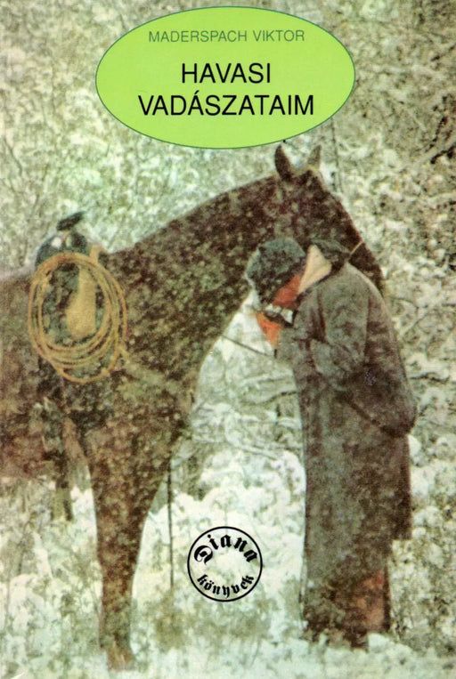 Havasi vadászataim - Oskola Antikvárium
