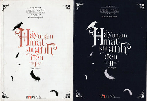 Hây nhắm mắt khi anh đến I - II. - Oskola Antikvárium
