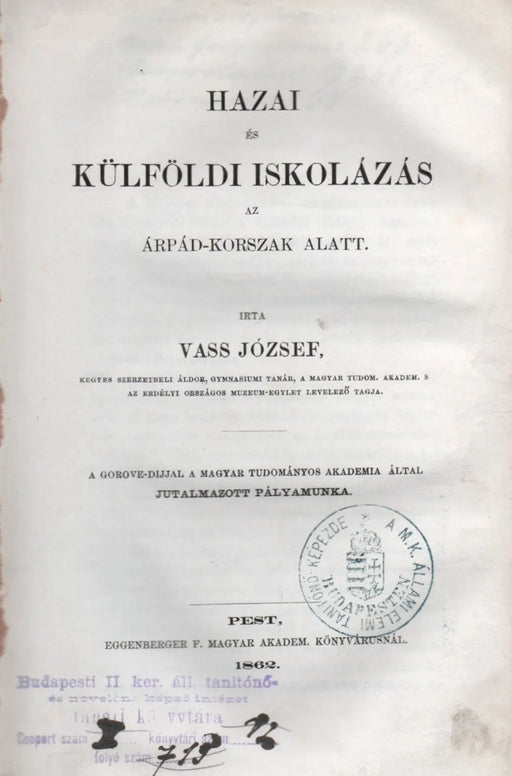 Hazai és külföldi iskolázás az Árpád - korszak alatt - Oskola Antikvárium