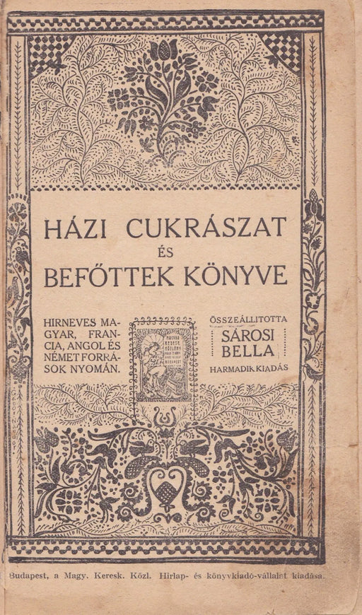 Házi cukrászat és befőttek könyve - Oskola Antikvárium