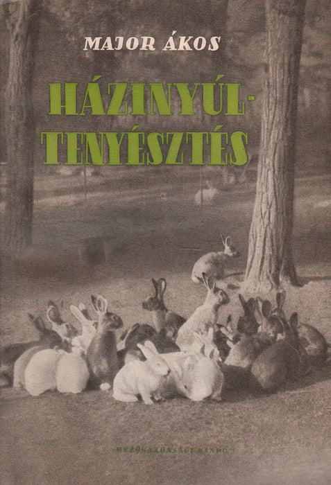 Házinyúltenyésztés - Oskola Antikvárium