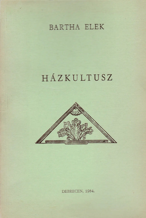 Házkultusz - Oskola Antikvárium