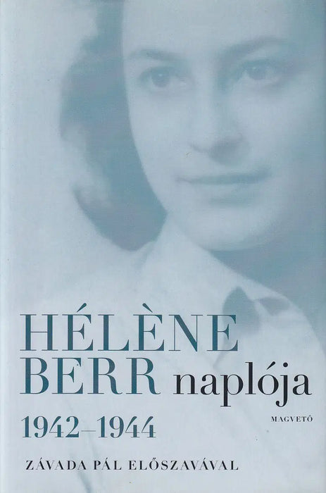 Héléne Berr naplója 1942 - 1944 - Oskola Antikvárium