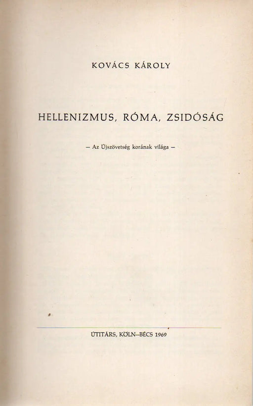 Hellenizmus, Róma, zsidóság - Oskola Antikvárium