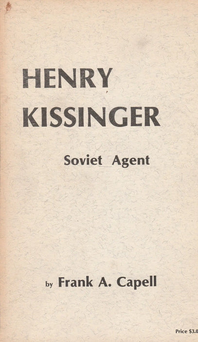 Henry Kissinger Soviet Agent - Oskola Antikvárium