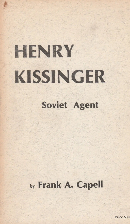 Henry Kissinger Soviet Agent - Oskola Antikvárium