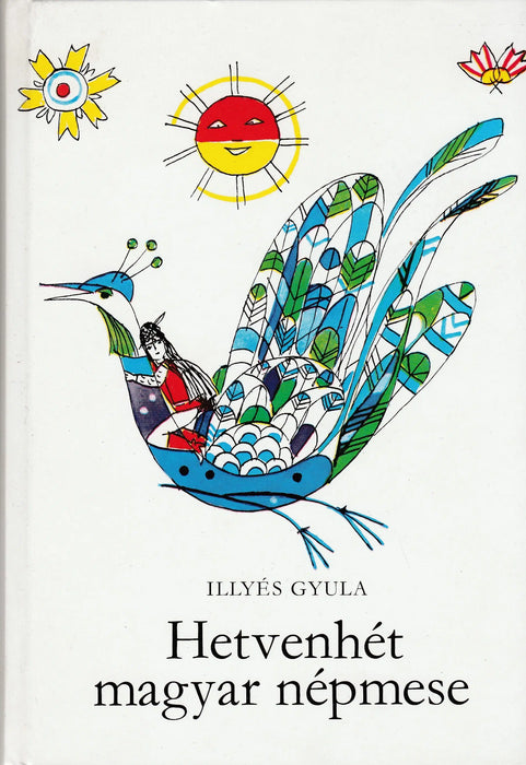 Hetvenhét magyar népmese - Oskola Antikvárium