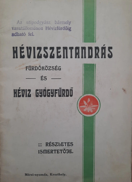 Hévizszentandrás fürdőközség és Héviz gyógyfürdő - Oskola Antikvárium