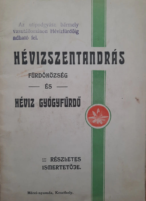 Hévizszentandrás fürdőközség és Héviz gyógyfürdő - Oskola Antikvárium