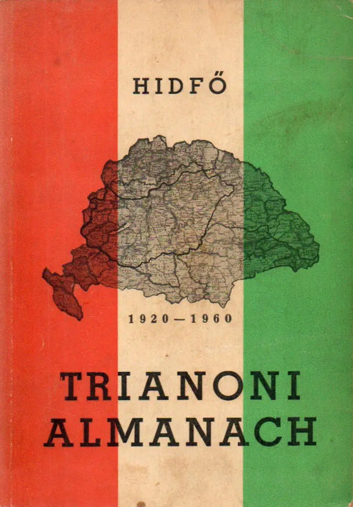 Hídfő Trianoni Almanach 1920 - 1960 - Oskola Antikvárium