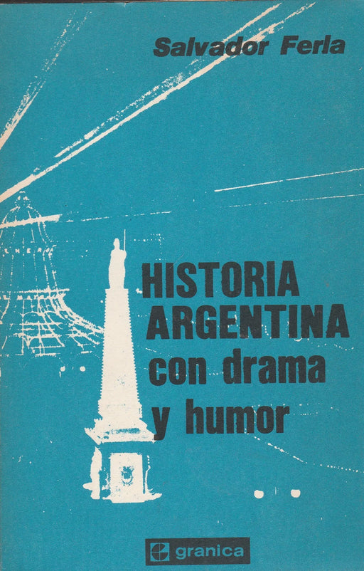 Historia Argentina con drama y humor - Oskola Antikvárium