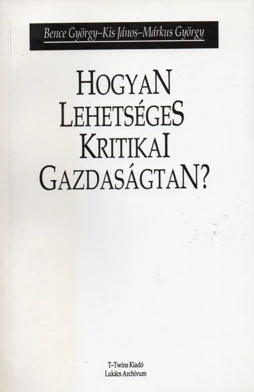 Hogyan lehetséges kritikai gazdaságtan? - Oskola Antikvárium