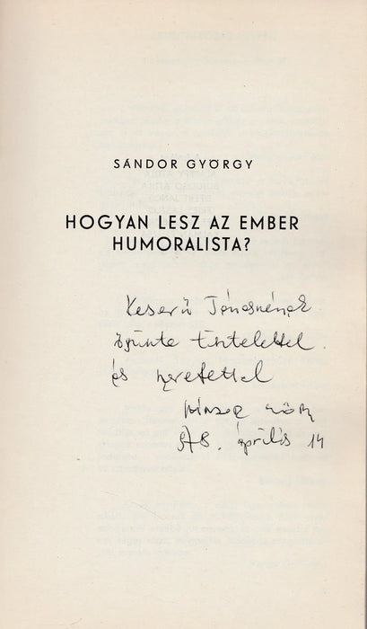 Hogyan lettem humorista? - Ide figyeljenek emberek! - Oskola Antikvárium