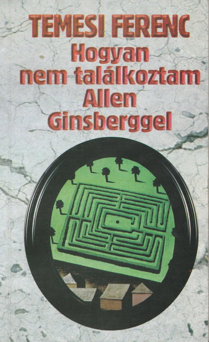 Hogyan nem találkoztam Allen Ginsberggel - Oskola Antikvárium