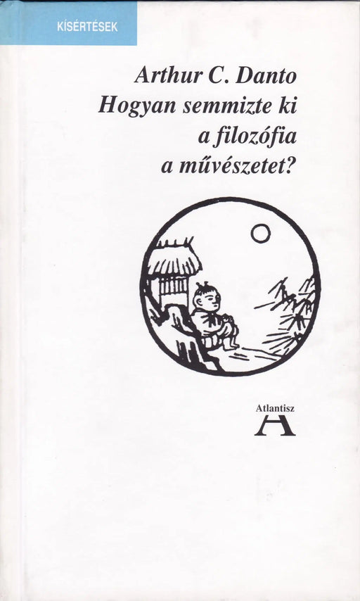Hogyan semmizte ki a filozófia a művészetet? - Oskola Antikvárium