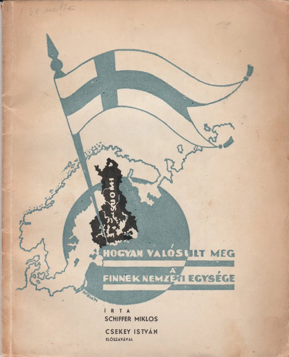 Hogyan valósult meg a finnek nemzeti egysége - Oskola Antikvárium