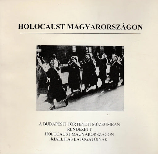Holocaust Magyarországon - Oskola Antikvárium