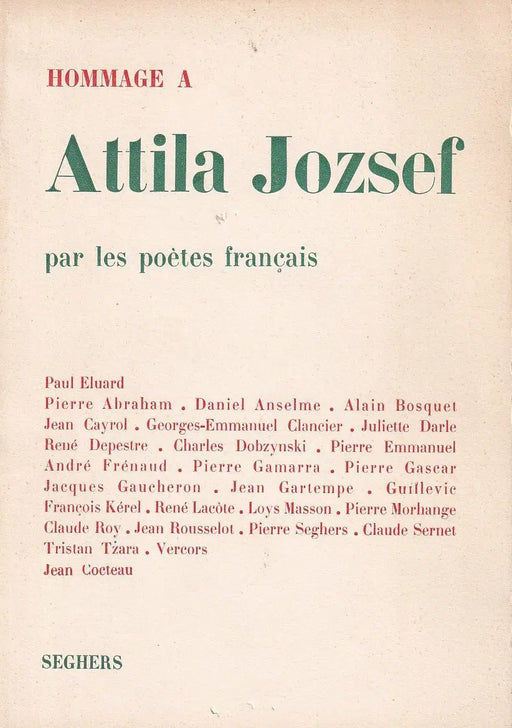 Hommage des poètes francais a Attila Jozsef - Oskola Antikvárium