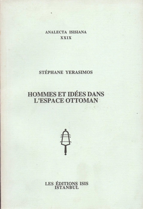 Hommes et ideés dans l'espace Ottoman - Oskola Antikvárium