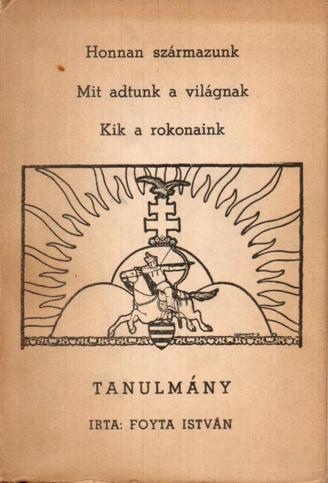 Honnan származunk, mit adtunk a világnak, kik a rokonaink - Oskola Antikvárium