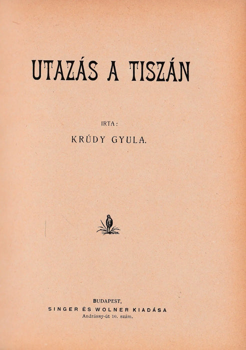 Hortobágy - Utazás a Tiszán - Sziklazuzó hajók - Oskola Antikvárium