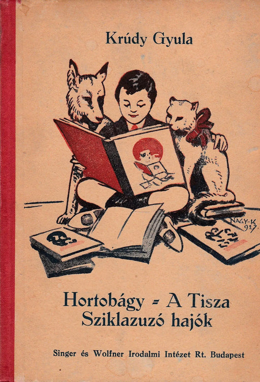Hortobágy - Utazás a Tiszán - Sziklazuzó hajók - Oskola Antikvárium