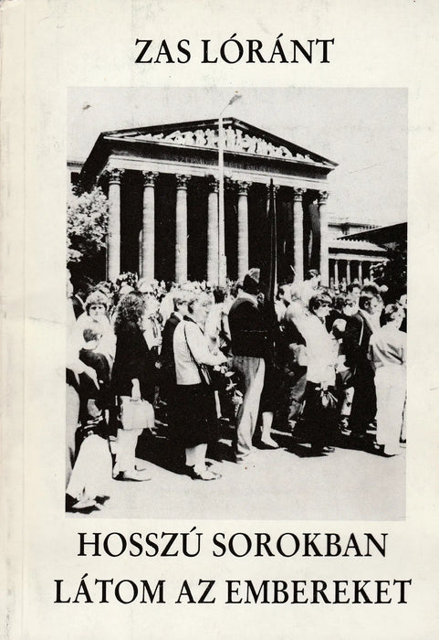 Hosszú sorokban látom az embereket - Oskola Antikvárium