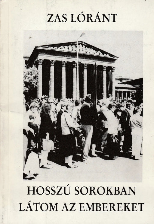 Hosszú sorokban látom az embereket - Oskola Antikvárium