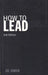 How to Lead - Oskola Antikvárium