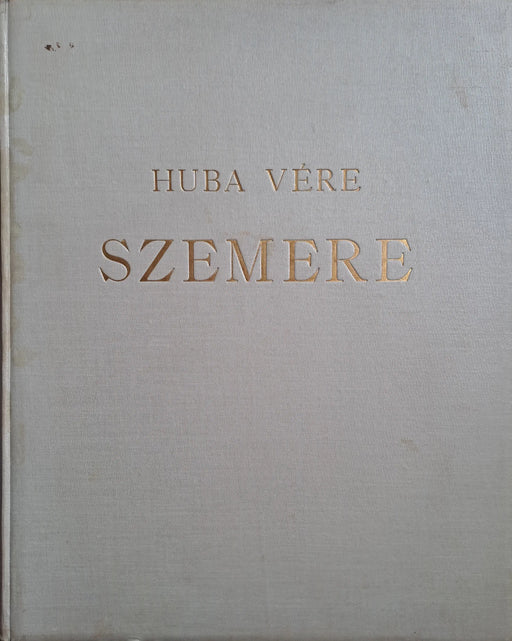 Huba vére - Szemere - Oskola Antikvárium